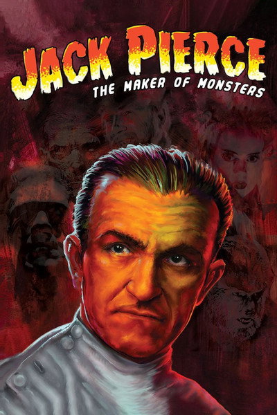 Póster de Jack Pierce, the Maker of Monsters