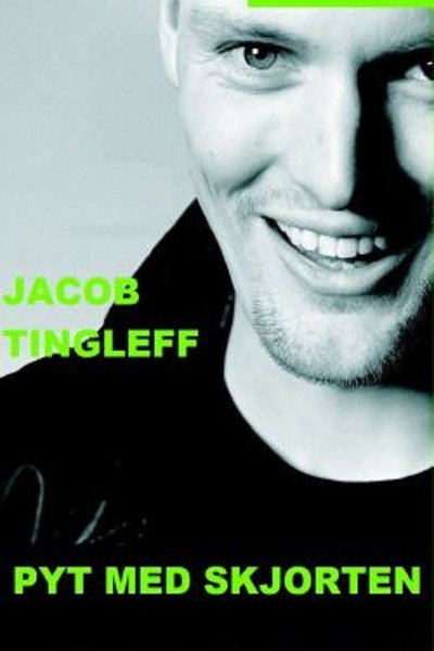 Póster de Jacob Tingleff: Pyt med skjorten