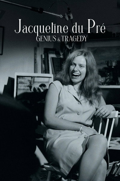 Póster de Jacqueline du Pre: Genius and Tragedy