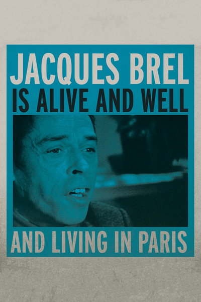 Póster de Jacques Brel Is Alive and Well and Living in Paris