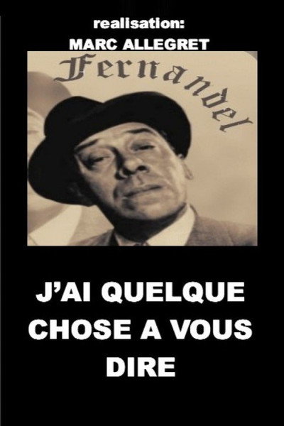 Póster de J'ai quelque chose à vous dire