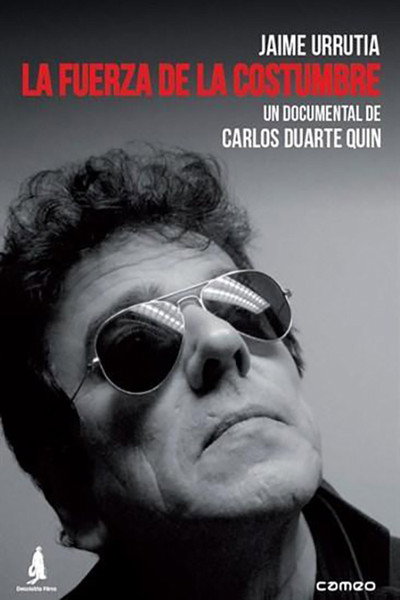 Póster de Jaime Urrutia: La fuerza de la costumbre
