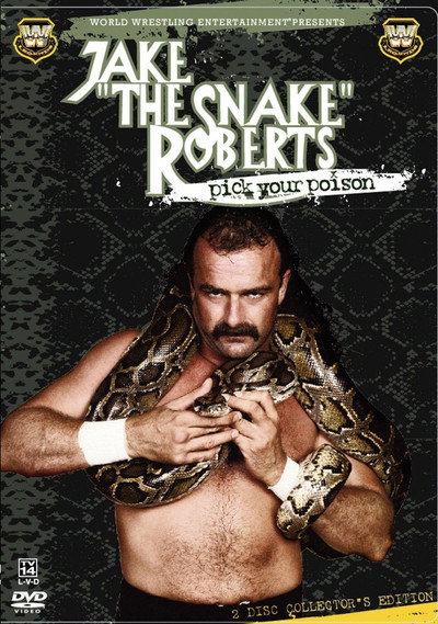 Póster de Jake 'the Snake' Roberts: Pick Your Poison