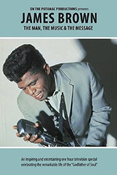 Póster de James Brown: The Man, the Music, & the Message