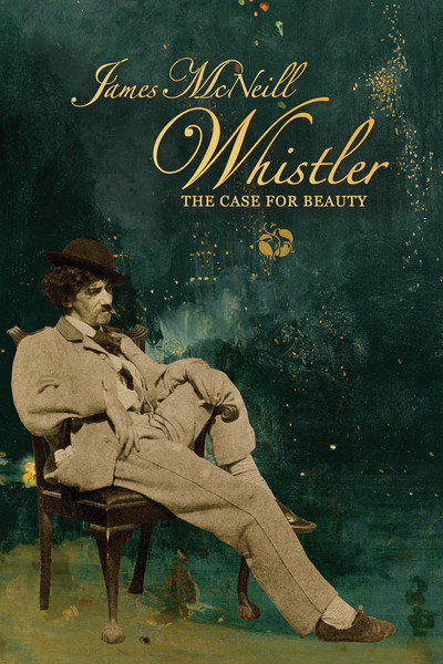 Póster de James McNeill Whistler and the Case for Beauty