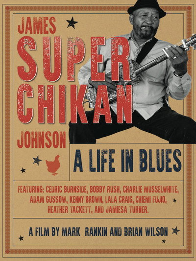 Póster de James 'Super Chikan' Johnson - A Life in Blues