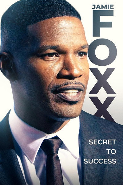 Póster de Jamie Foxx: Secret to Success