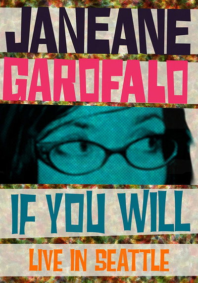 Póster de Janeane Garofalo: If You Will - Live in Seattle