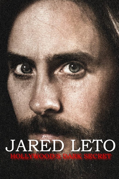 Póster de Jared Leto: Hollywood's Dark Secret