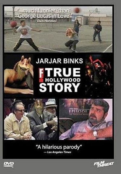 Póster de JarJar Binks: The F! True Hollywood Story