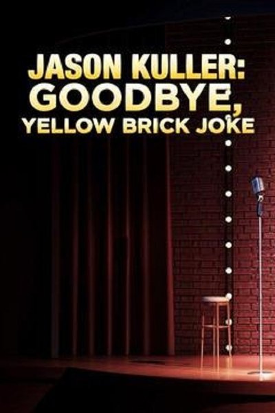 Póster de Jason Kuller: Good-bye Yellow Brick Joke