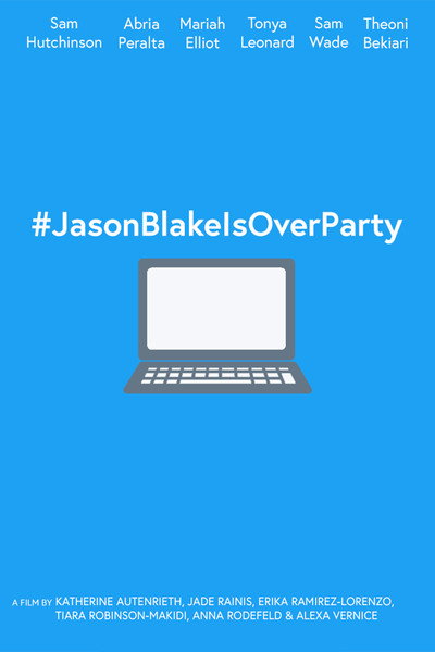 Póster de #JasonBlakeIsOverParty