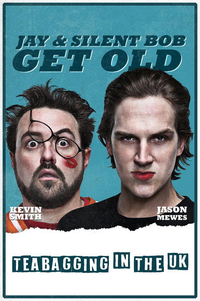 Póster de Jay and Silent Bob Get Old: Tea Bagging in the UK