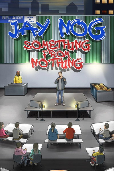 Póster de Jay Nog: Something from Nothing