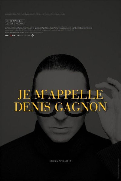 Póster de Je m'appelle Denis Gagnon