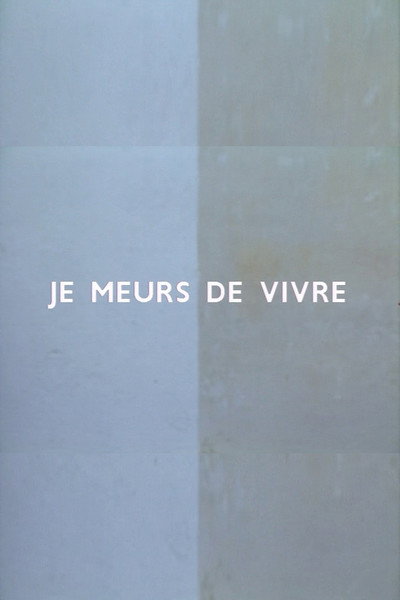 Póster de Je meurs de vivre