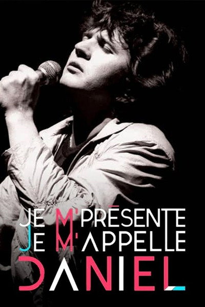 Póster de Je m'présente, je m'appelle Daniel