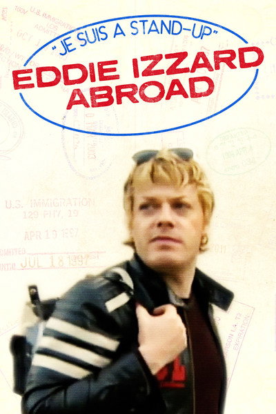 Póster de Je Suis A Stand-Up: Eddie Izzard Abroad