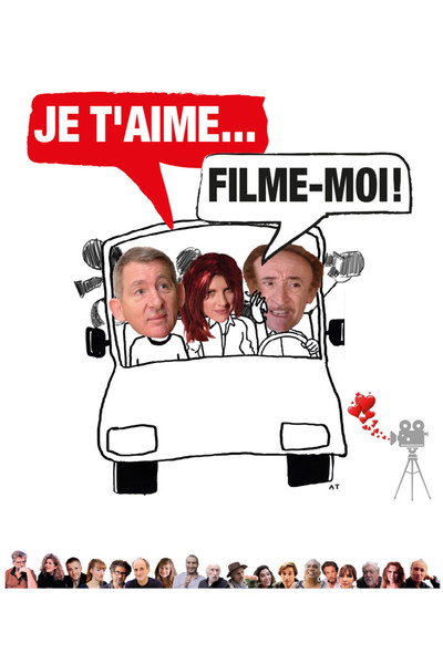 Póster de Je t'aime, filme-moi!