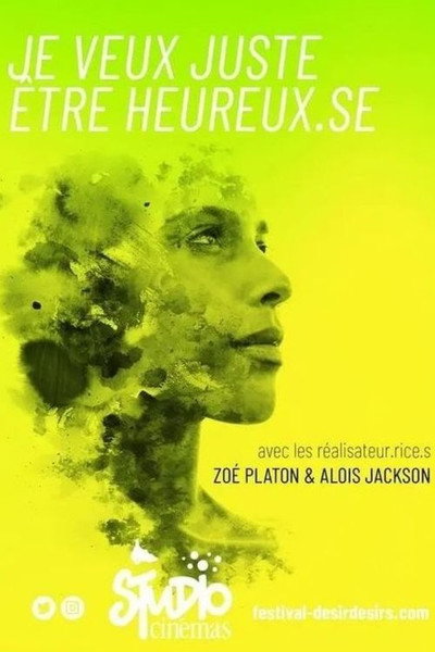 Póster de Je veux juste être heureux.se