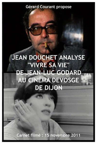 Póster de Jean Douchet analyse 'Vivre sa vie' de Jean-Luc Godard au cinéma Devosge de Dijon (Carnet FIlmé: 15 novembre 2011)