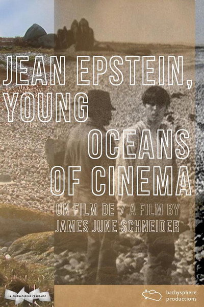 Póster de Jean Epstein, Young Oceans of Cinema