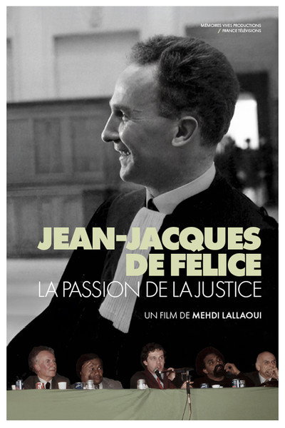 Póster de Jean-Jacques de Félice, la passion de la justice