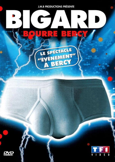 Póster de Jean-Marie Bigard: Bigard bourre Bercy