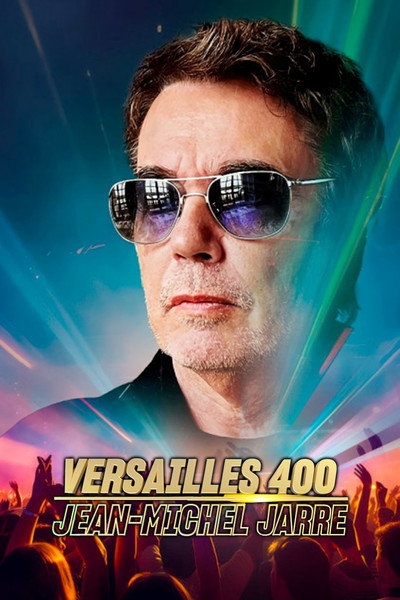 Póster de Jean Michel Jarre: Versailles 400 Concert Live & VR
