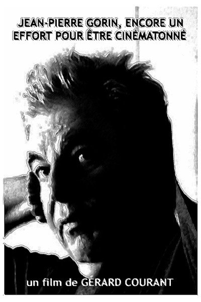 Póster de Jean-Pierre Gorin, encore un effort pour être cinématonné