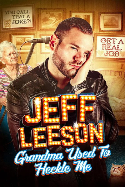 Póster de Jeff Leeson: Grandma Used to Heckle Me
