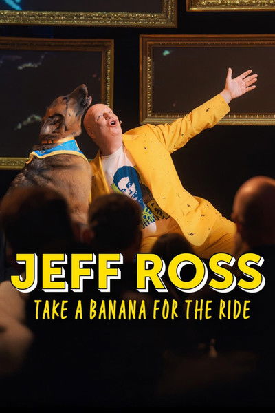 Póster de Jeff Ross: Take a Banana for the Ride