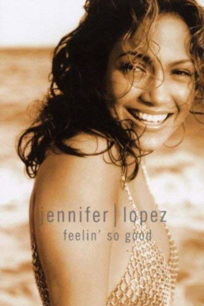 Póster de Jennifer Lopez: Feelin' So Good