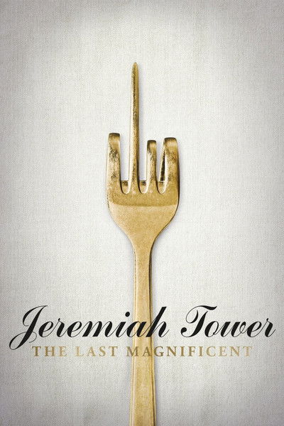 Póster de Jeremiah Tower: The Last Magnificent