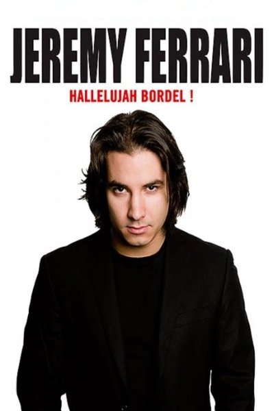 Póster de Jérémy Ferrari - Hallelujah Bordel!