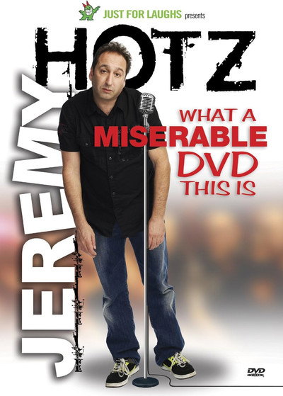 Póster de Jeremy Hotz: What a Miserable DVD This Is
