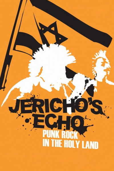 Póster de Jericho's Echo: Punk Rock in the Holy Land