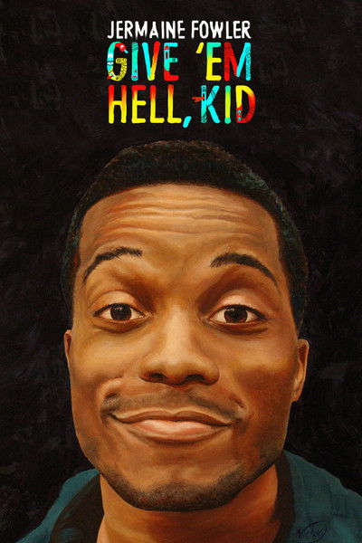 Póster de Jermaine Fowler: Give Em Hell Kid