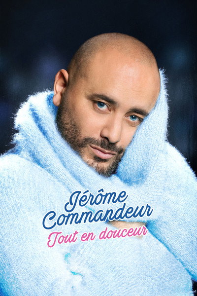Póster de Jérôme Commandeur: Tout en douceur