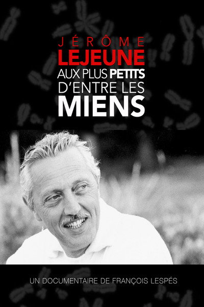 Póster de Jerome Lejeune - To the least of these my brothers & sisters