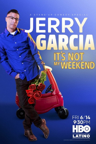 Póster de Jerry Garcia: It's not my weekend