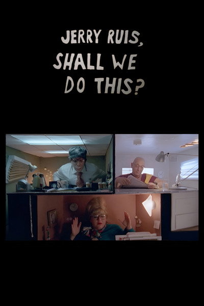 Póster de Jerry Ruis, Shall We Do This?