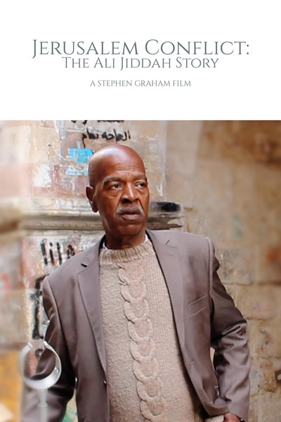 Póster de Jerusalem Conflict: The Ali Jiddah Story