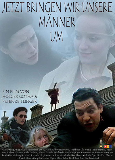 Póster de Jetzt bringen wir unsere Männer um