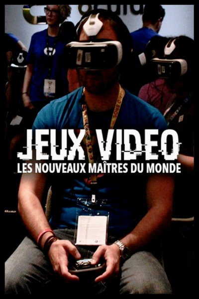 Póster de Jeux Vidéo: Les nouveaux maîtres du monde