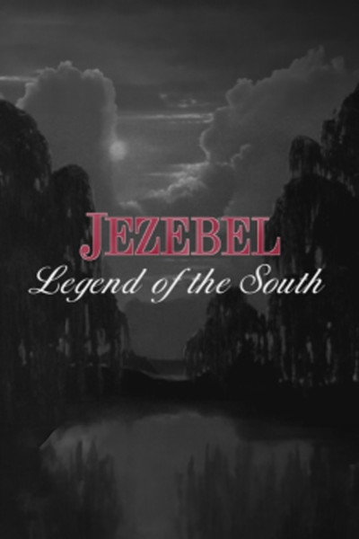 Póster de Jezebel: Legend of the South