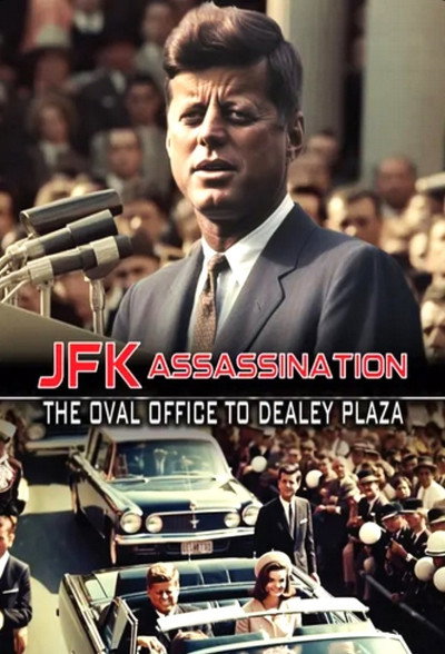 Póster de JFK Assassination: The Oval Office to Dealey Plaza