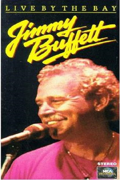 Póster de Jimmy Buffett: Live by the Bay