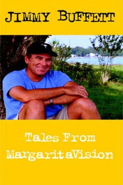 Póster de Jimmy Buffett: Tales from MargaritaVision