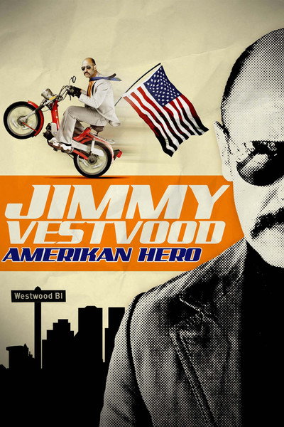 Póster de Jimmy Vestvood: Amerikan Hero